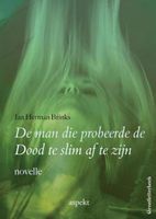 De man die probeerde de Dood te slim af te zijn - Jan Herman Brinks - ebook - thumbnail