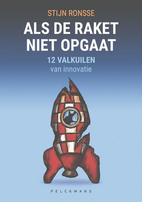 Als de raket niet opgaat - Stijn Ronsse - ebook