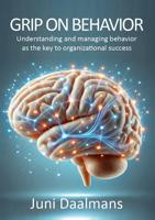 Grip on behavior - Juni Daalmans - ebook Grip on behavior - Juni Daalmans - ebook
