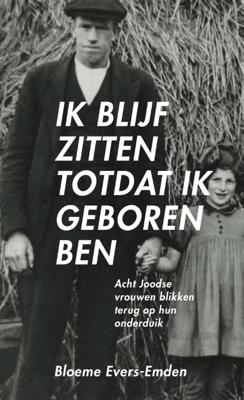 Ik blijf zitten totdat ik geboren ben (Paperback)
