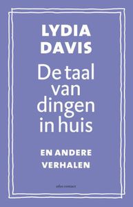 De taal van dingen in huis - Lydia Davis - ebook