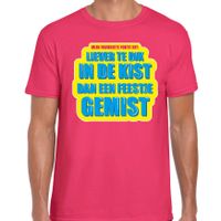 Foute party Liever te dik in de kist dan een feestje gemist verkleed t-shirt roze heren - Foute part