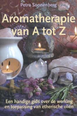 Aromatherapie van A tot Z (Paperback)