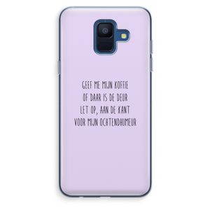 Ochtendhumeur: Samsung Galaxy A6 (2018) Transparant Hoesje