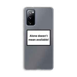 Alone: Samsung Galaxy S20 FE / S20 FE 5G Transparant Hoesje