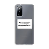 Alone: Samsung Galaxy S20 FE / S20 FE 5G Transparant Hoesje