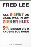 Als disney de baas was in uw ziekenhuis (Paperback) Als disney de baas was in uw ziekenhuis (Paperback)