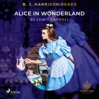 B.J. Harrison Reads Alice in Wonderland