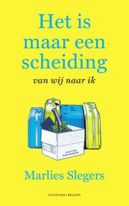 Het is maar een scheiding - Marlies Slegers - ebook