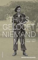 Thuis gelooft niemand mij (Paperback)