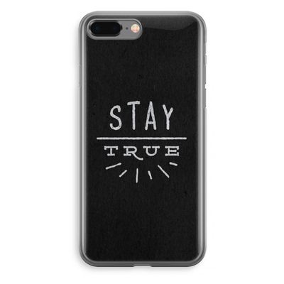 Stay true: iPhone 8 Plus Transparant Hoesje