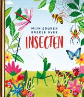 Mijn Gouden Boekje over insecten (Hardback)