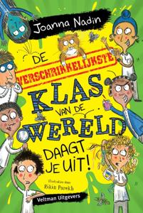 De verschrikkelijkste klas van de wereld daagt je uit! (Hardback)