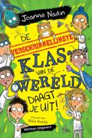 De verschrikkelijkste klas van de wereld daagt je uit! (Hardback)