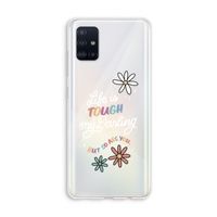 Tough Life: Galaxy A51 4G Transparant Hoesje