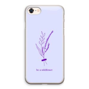 Be a wildflower: iPhone 8 Transparant Hoesje
