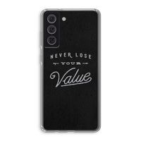 Never lose your value: Samsung Galaxy S21 FE Transparant Hoesje