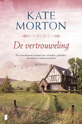 De vertrouweling - Kate Morton - eBook (9789460235702)