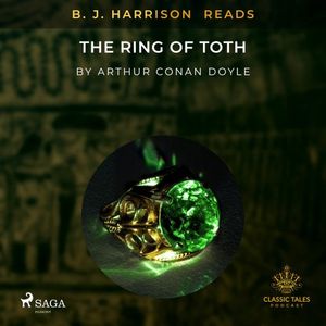 B.J. Harrison Reads The Ring of Toth