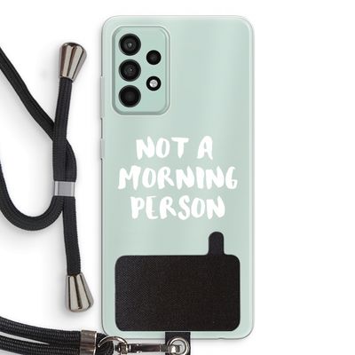 Morning person: Samsung Galaxy A52s 5G Transparant Hoesje met koord