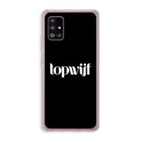 Topwijf Zwart: Samsung Galaxy A51 5G Transparant Hoesje