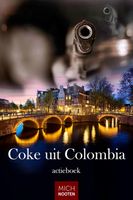 Coke uit Colombia - Mich Nooten - ebook