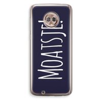 Moatsje!: Motorola Moto G6 Transparant Hoesje
