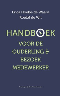 Handboek voor ouderling & bezoekmedewerker - Erica Hoebe-de Waard, Roelof de Wit - ebook
