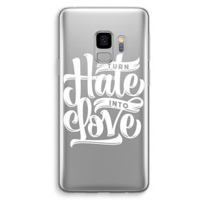Turn hate into love: Samsung Galaxy S9 Transparant Hoesje
