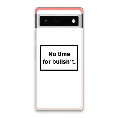 No time: Google Pixel 6 Transparant Hoesje