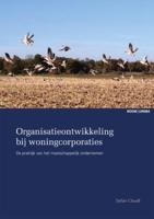 Organisatieontwikkeling bij woningcorporaties (Paperback)