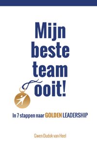 Mijn beste team ooit! - Gwen Dudok van Heel - ebook