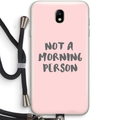 Morning person: Samsung Galaxy J7 (2017) Transparant Hoesje met koord