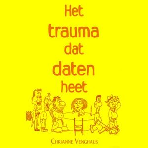 Het trauma dat daten heet