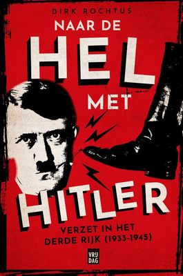 Naar de hel met Hitler - Dirk Rochtus - ebook