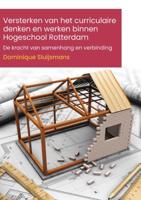 Versterken van het curriculaire denken en werken binnen Hogeschool Rotterdam (Paperback) Versterken van het curriculaire denken en werken binnen Hogeschool Rotterdam (Paperback)