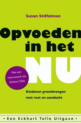 Opvoeden in het Nu - Susan Stiffelman - ebook
