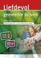 Liefdevol gemeente blijven (Paperback)