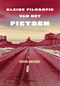 Kleine filosofie van het fietsen - Peter Delpeut - ebook