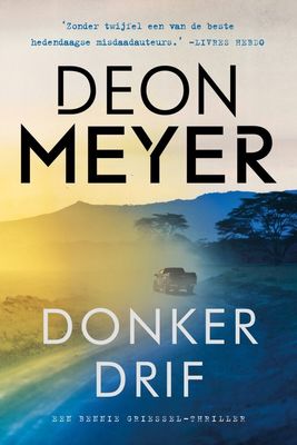 Donkerdrif - Deon Meyer - ebook
