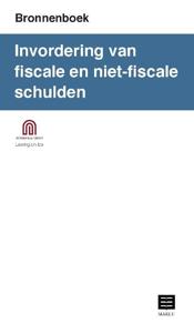 Invordering van fiscale en niet-fiscale schulden (Bronnenboek) (Paperback)