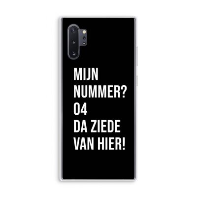 Da ziede van hier - Zwart: Samsung Galaxy Note 10 Plus Transparant Hoesje