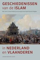 Geschiedenissen van de islam in Nederland en Vlaanderen - - ebook