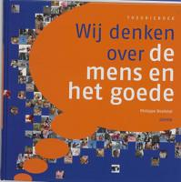 Wij denken over de mens en het goede (Hardback)
