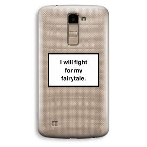 Fight for my fairytale: LG K10 (2016) Transparant Hoesje
