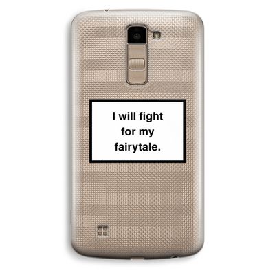 Fight for my fairytale: LG K10 (2016) Transparant Hoesje