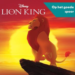 De Lion King - Op het goede spoor