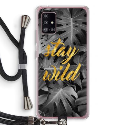 Stay wild: Samsung Galaxy A51 5G Transparant Hoesje met koord