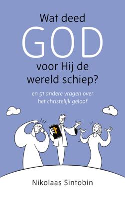Wat deed God voor Hij de wereld schiep? (Paperback)
