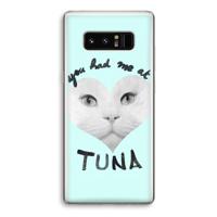 You had me at tuna: Samsung Galaxy Note 8 Transparant Hoesje - thumbnail